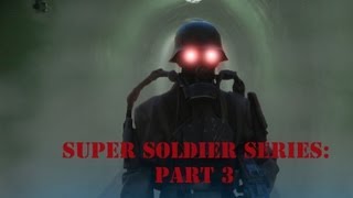 Super Soldier Series Part 3 [upl. by Laine905]