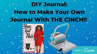 DIY JOURNAL OR PLANNER How To Bind Your Own Journal or Planner With THE CINCH MACHINE [upl. by Trahurn]