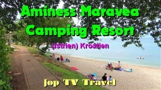 Rundgang durch das Aminess Maravea Camping Resort in Novigrad 2024 Istrien Kroatien jop TV Travel [upl. by Monia149]