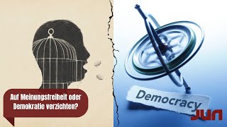 Auf Meinungsfreiheit oder Demokratie verzichten [upl. by Killian]