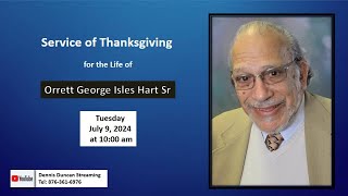 Service of Thanksgiving for the Life of Orrett George Isles Hart Sr [upl. by Foulk833]