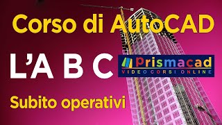 Corso AutoCAD  Subito operativi partendo da zero [upl. by Vincenta]