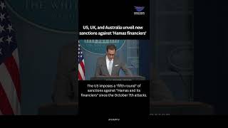 US UK and Australia unveil new sanctions against Hamas financiers [upl. by Enerahs160]