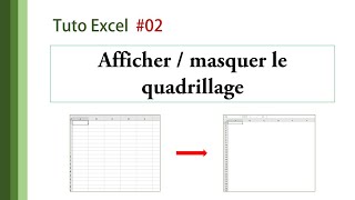 Excel tuto 2  Afficher  masquer le quadrillage [upl. by Nipahc541]