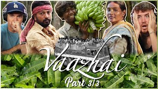 Vaazhai MOVIE REACTION 33  Kalaiyarasan  Santhosh Narayanan  Mari Selvaraj [upl. by Orpheus700]