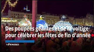 À Marseille des poupées géantes et de la voltige pour les fêtes de fin dannée [upl. by Kong313]