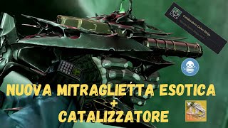 DESTINY 2  COME OTTENERE LA NUOVA MITRAGLIETTA ESOTICA OSTEO STRIGA E IL SUO CATALIZZATORE [upl. by Caro112]