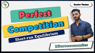 34 Perfect competition Short run equilibrium by Hardev Thakur [upl. by Niccolo]