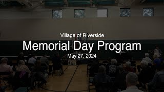 Riverside Memorial Day Program 2024 [upl. by Parrie]