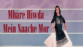 Mhare Hiwda Mein Naache Mor  Dance Cover  Easy Dance Steps  Himani Saraswat  Dance Classic [upl. by Yorgos718]