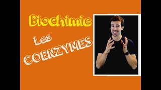 COURS DE BIOCHIMIE LES COENZYMES [upl. by Anilok]