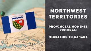 The Northwest Territories Nominee Program NTNP [upl. by Treb67]