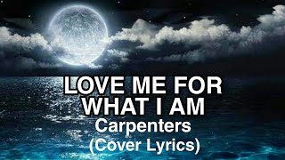 Love Me For What I Am  Carpenters  Short Cover [upl. by Nerot]