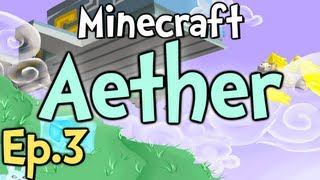 Minecraft  Aether Ep3 quot HES GOT SPUNK quot [upl. by Ettezoj]