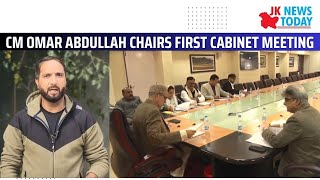 CM Omar Abdullah Chairs First Cabinet Meeting  JK News Today [upl. by Namyaw]