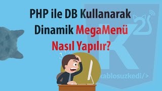 PHP ile DB Kullanarak Dinamik MegaMenu Oluşturmak [upl. by Balough307]