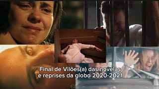 Final de Vilõesa das novelas e reprises da Globo de 20202023 [upl. by Refinneg677]