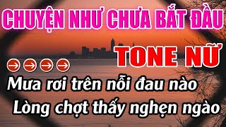 Chuyện Như Chưa Bắt Đầu Karaoke Tone Nữ  Em  Karaoke Lâm Beat  Beat Mới [upl. by Nyleve]