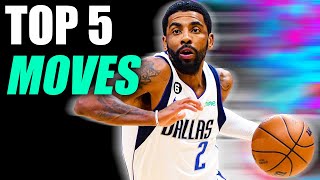 How To TOP 5 KYRIE IRVING DRIBBLE MOVES [upl. by Loux]