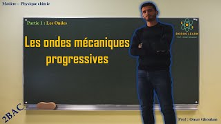 Les ondes mécaniques progressives 2 Bac  Physique chimie [upl. by Jillayne]