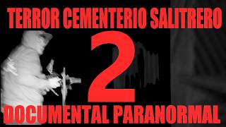 ACTIVIDAD DEMONÍACA Investigacion Paranormal Cementerio Abandonado Salitrera Victoria PARTE 2 [upl. by Omik]