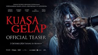 OFFICIAL TEASER  KUASA GELAP [upl. by Poland450]