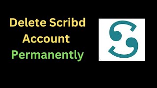 How to Delete Scribd Account Permanently  How to Removed Scribd Account [upl. by Taylor]