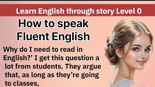 Learn English through story Level 0 Graded Readers Improve Your English interesting story [upl. by Aitnom557]