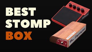 Best Stomp Box [upl. by Ennayehc563]