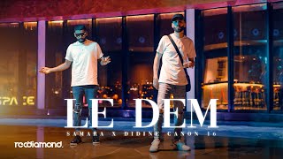 Samara feat Didine Canon 16  Le Dem Official Music Video [upl. by Attaynek50]