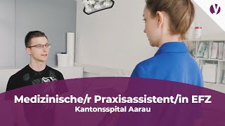 Lehre als Medizinischer Praxisassistentin MPA EFZ beim Kantonsspital Aarau [upl. by Abeh304]