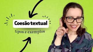 Coesão textual definição tipos e exemplos [upl. by Holbrooke]