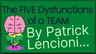 The Five Dysfunctions Of A Team By Patrick Lencioni Animated Summary [upl. by Domineca]