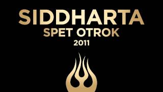 Siddharta  Spet Otrok [upl. by Ysteb589]