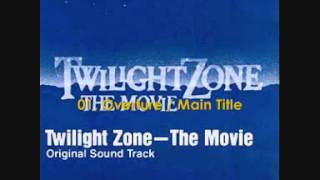 Twilight Zone  The Movie 1983 Soundtrack 01 Overture Main Title [upl. by Ekul963]