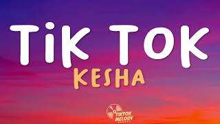 Kesha  TiK ToK Lyrics [upl. by Ericha]