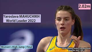 Yaroslava MAHUCHIKH Ukr Clears 202m 1st Place in The Womens High Jump Final Belgrade 2022 [upl. by Rockwell935]