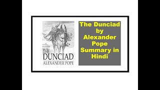 The Dunciad by Alexander Pope Summary in Hindi [upl. by Aniela]