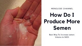 How Do I Produce More Semen [upl. by Garret459]