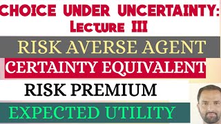 certainity equivalent  risk premium  risk aversion expected utility  expected value [upl. by Nessej19]