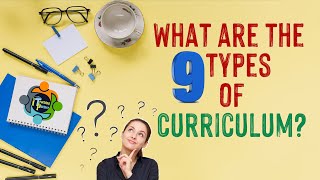 What are the 9 Types of Curriculum [upl. by Atul]