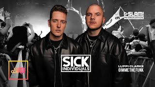 Gimme The Funk by Luppi Clarke on SLAM MixMarathon by Sick Individuals [upl. by Nevla]