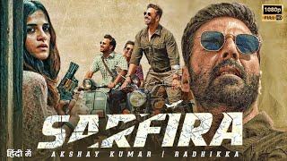 Sarfira  Official Trailer 2024 Akshay Kumar  Paresh Rawal  Radhika  Sudha  Kongara  movie [upl. by Lindley150]