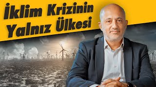 İklim Krizinin Yalnız Ülkesi  Olmaz Öyle Saçma İklim  Dr Ümit Şahin  B02 [upl. by Lachus964]