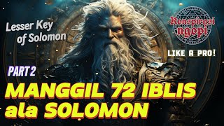 CARA MEMANGGIL 72 IBLIS ALA SOLOMON  Lesser Key of Solomon Part 2 demonology [upl. by Omissam]