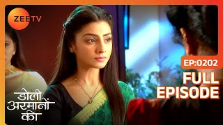 क्या Urmi को वापस ला पायेगा Samrat  Doli Armaanon Ki  Full Ep 202  ZEE TV [upl. by Oiromed]