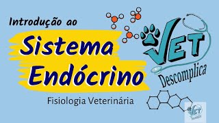 Introdução ao Sistema Endócrino  Fisiologia Veterinária Monit Fisio II 1 [upl. by Aihsotal]