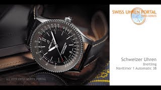 Swiss Uhren Portal  Breitling  Navitimer 1 Automatic 38 [upl. by Nolyag]