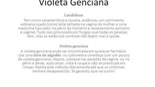 Tratamento da Candidíase com Violeta Genciana [upl. by Enaerb]