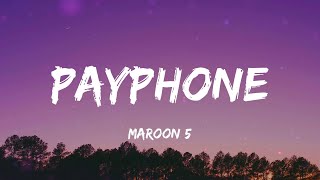 Maroon 5  Payphone Lyrics [upl. by Dyna]